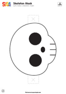 The Skeleton Dance - Make A Mask! Craft