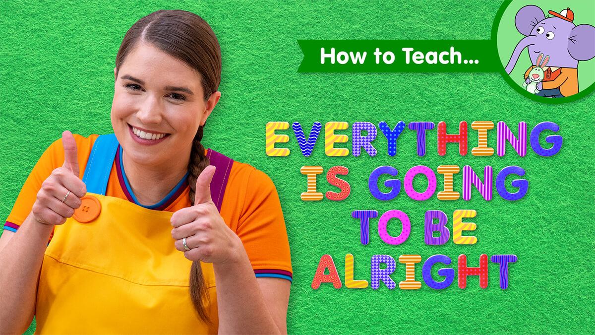 how-to-teach-everything-is-going-to-be-alright-super-simple