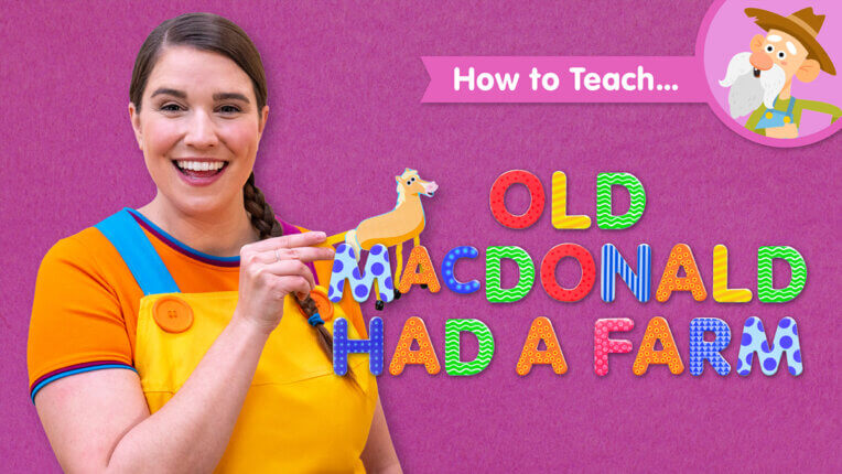 How To Teach Old MacDonald Had A Farm