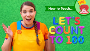 How To Teach Let's Count To 100