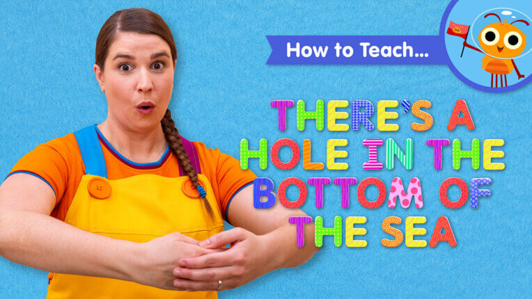How To Teach There's A Hole In The Bottom Of The Sea