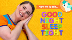 How To Teach Good Night Sleep Tight