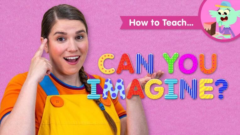 How To Teach Can You Imagine?