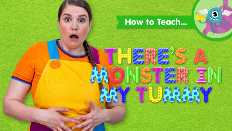 How to Teach There's A Monster In My Tummy