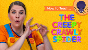 How To Teach The Creepy Crawly Spider