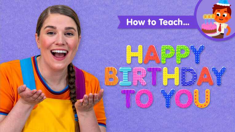 How To Teach Happy Birthday To You