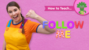 How To Teach | Follow Me