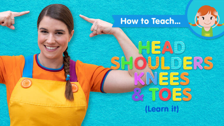 How To Teach Head Shoulders Knees & Toes (Learn It)