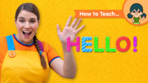 How To Teach Hello!