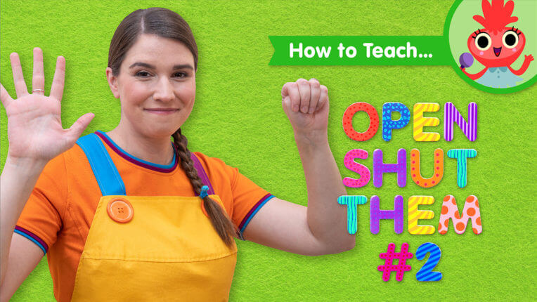 How To Teach Open Shut Them #2