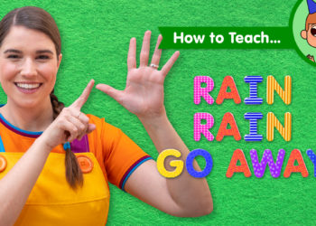 How To Teach Rain Rain Go Away