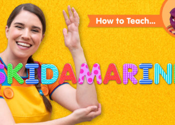 How To Teach Skidamarink