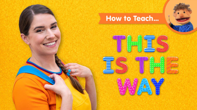 How To Teach This Is The Way