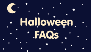 Halloween FAQs